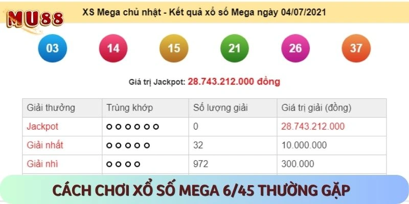 Các hình thức chơi Mega 6/45 đầy tính phổ biến